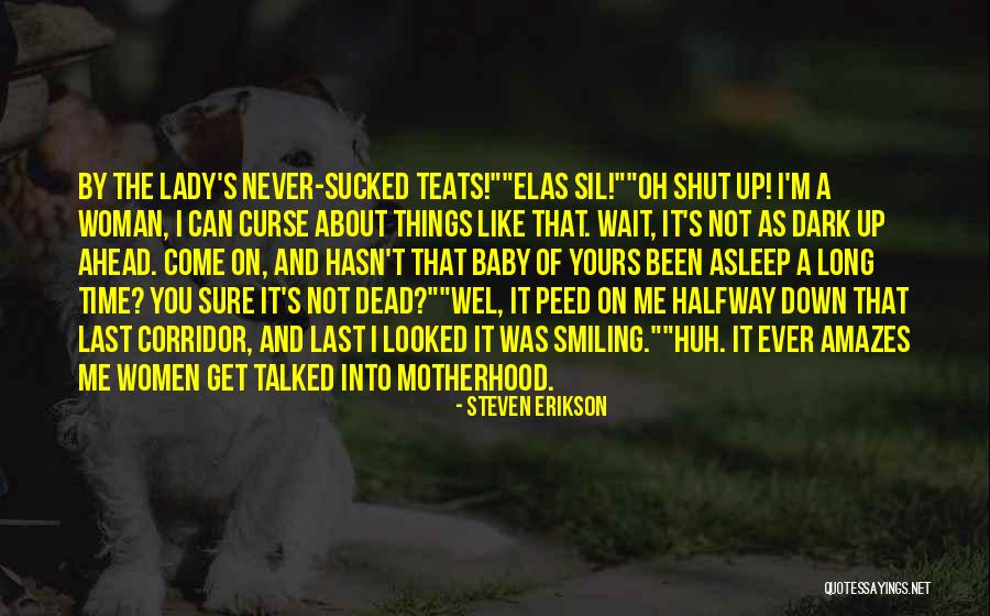 It's Not About Me Quotes By Steven Erikson It's Not About Me Quotes By Steven Erikson