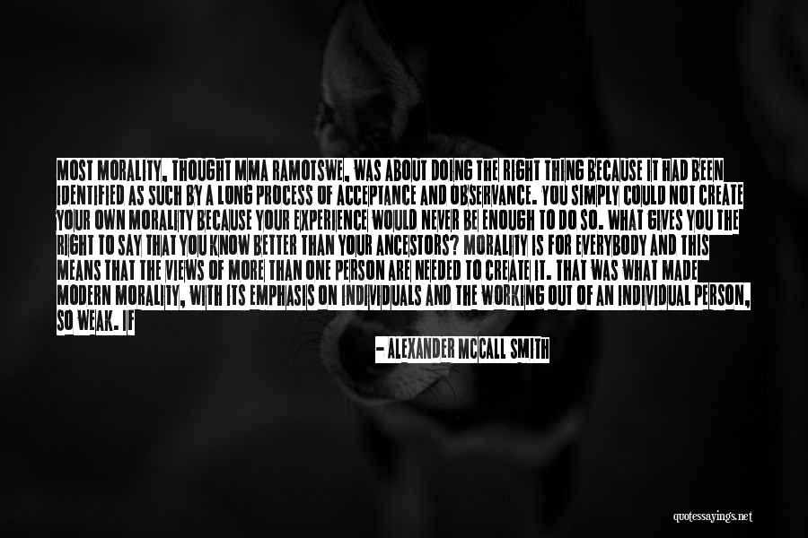 Its Not About You Its About Them Quotes By Alexander McCall Smith Its Not About You Its About Them Quotes By Alexander McCall Smith