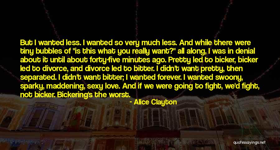 It's Not All About Love Quotes By Alice Clayton It's Not All About Love Quotes By Alice Clayton