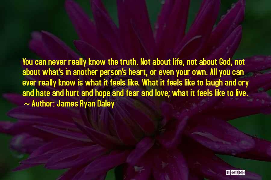 It's Not All About Love Quotes By James Ryan Daley