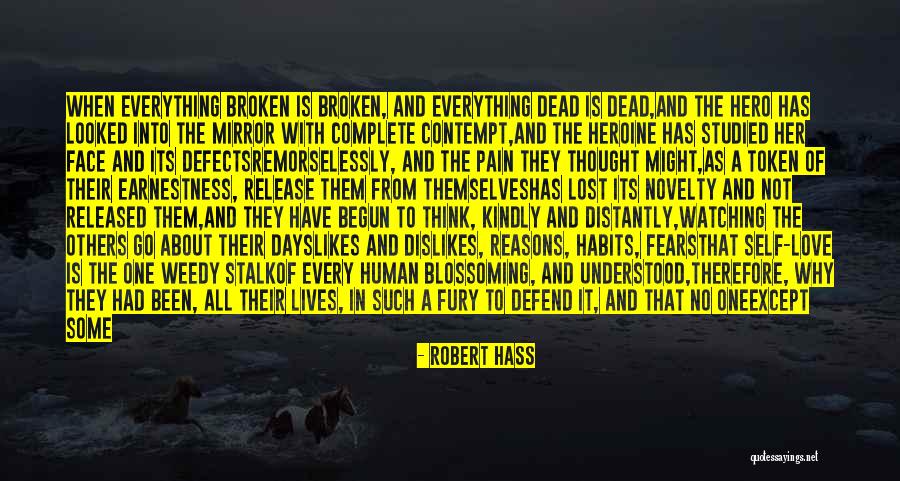 It's Not All About Love Quotes By Robert Hass