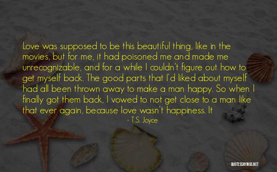 It's Not All About Love Quotes By T.S. Joyce It's Not All About Love Quotes By T.S. Joyce