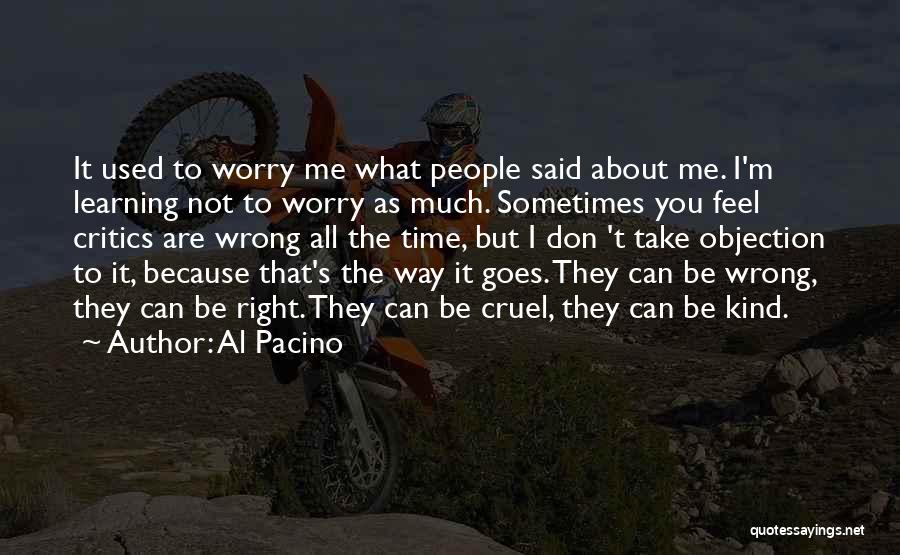 It's Not All About Me Quotes By Al Pacino