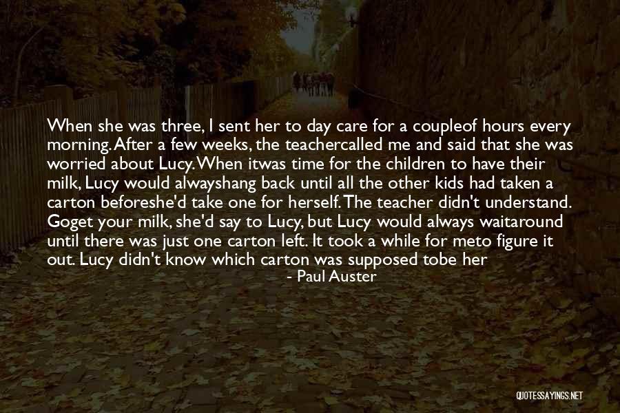 It's Not All About You Quotes By Paul Auster It's Not All About You Quotes By Paul Auster