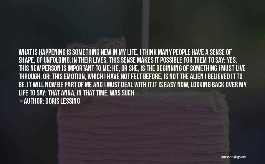 It's Not Easy Being Me Quotes By Doris Lessing