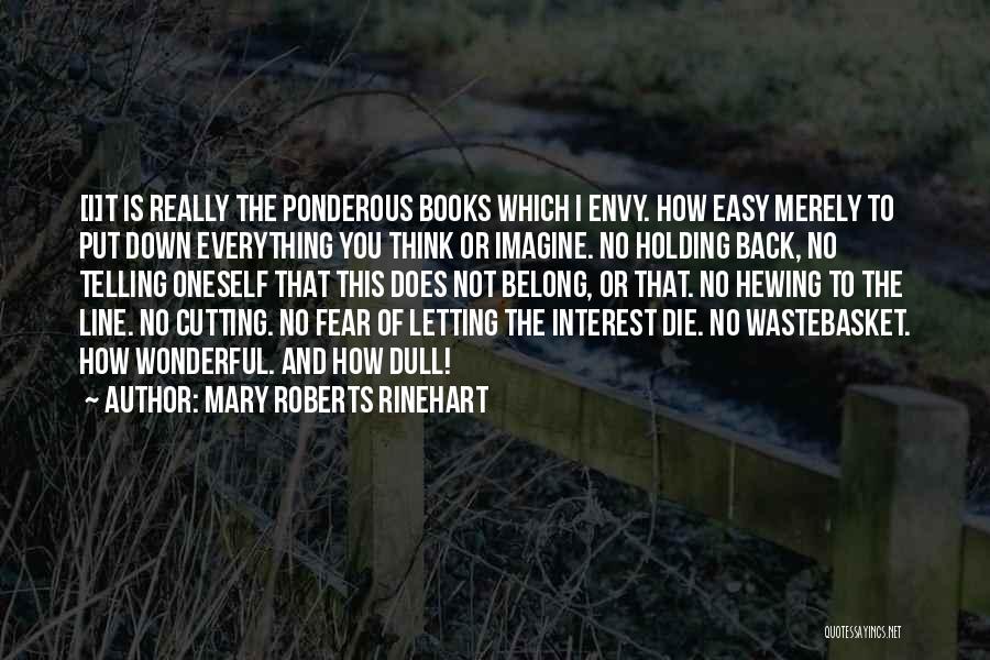 It's Not Easy Letting Go Quotes By Mary Roberts Rinehart