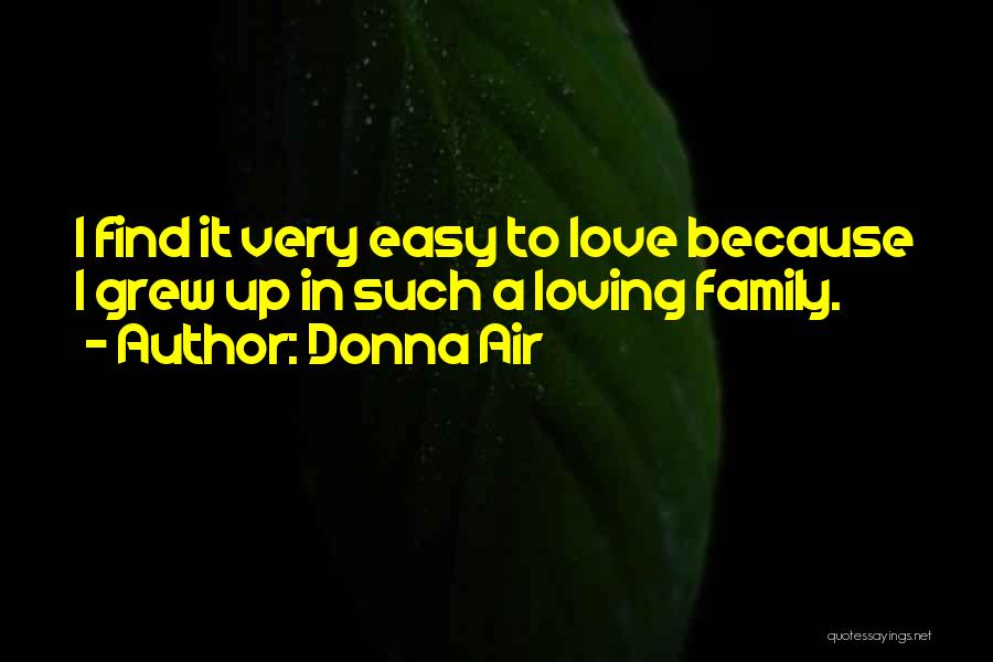 It's Not Easy Loving You Quotes By Donna Air