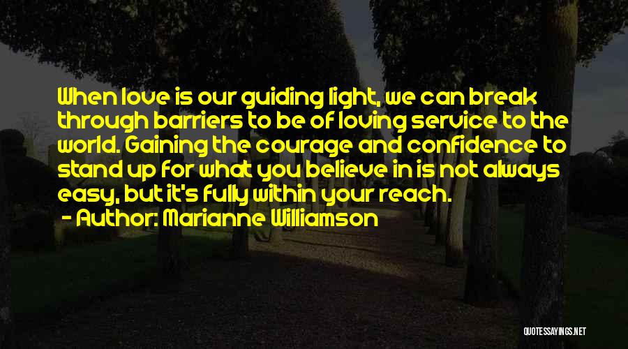 It's Not Easy Loving You Quotes By Marianne Williamson