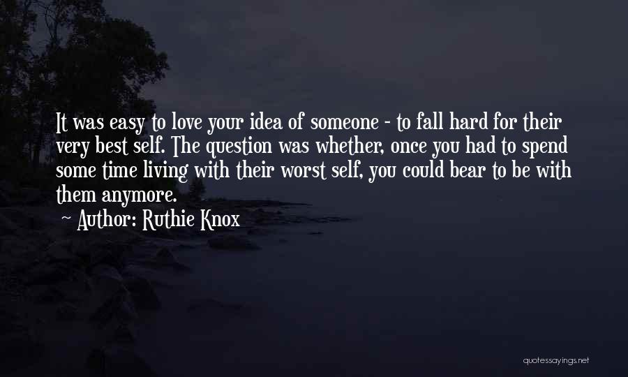 It's Not Easy To Fall In Love Quotes By Ruthie Knox