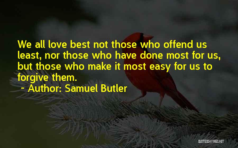 It's Not Easy To Forgive Quotes By Samuel Butler