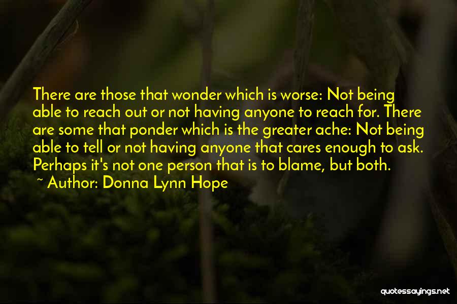 It's Not Enough Quotes By Donna Lynn Hope