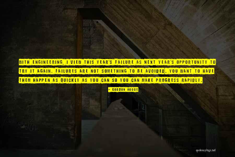 It's Not Failure Quotes By Gordon Moore It's Not Failure Quotes By Gordon Moore
