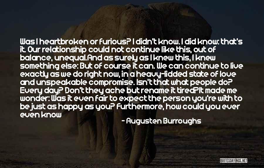 It's Not Fair Love Quotes By Augusten Burroughs It's Not Fair Love Quotes By Augusten Burroughs