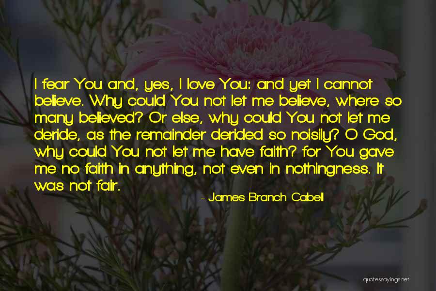 It's Not Fair Love Quotes By James Branch Cabell It's Not Fair Love Quotes By James Branch Cabell
