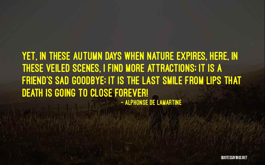 It's Not Goodbye Forever Quotes By Alphonse De Lamartine