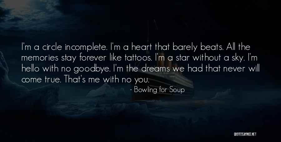 It's Not Goodbye Forever Quotes By Bowling For Soup