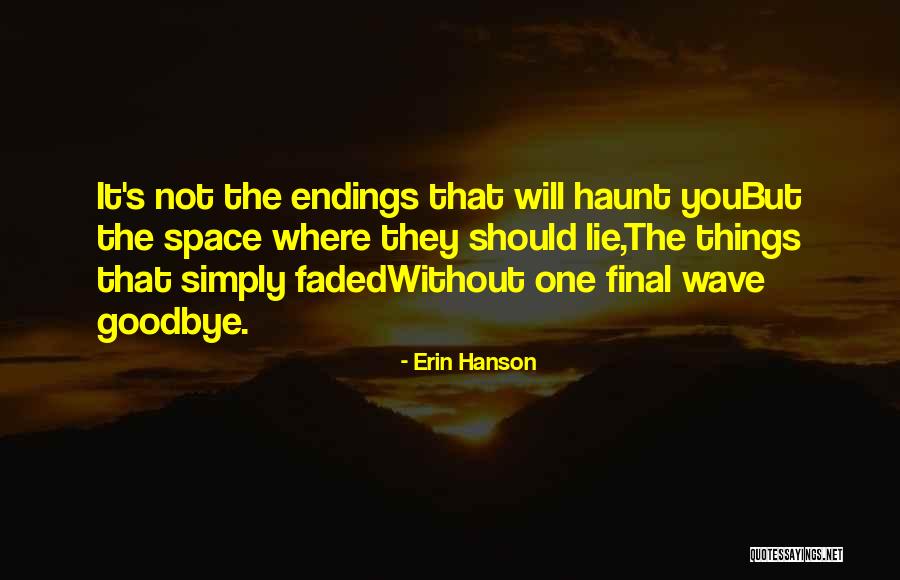 It's Not Goodbye Quotes By Erin Hanson