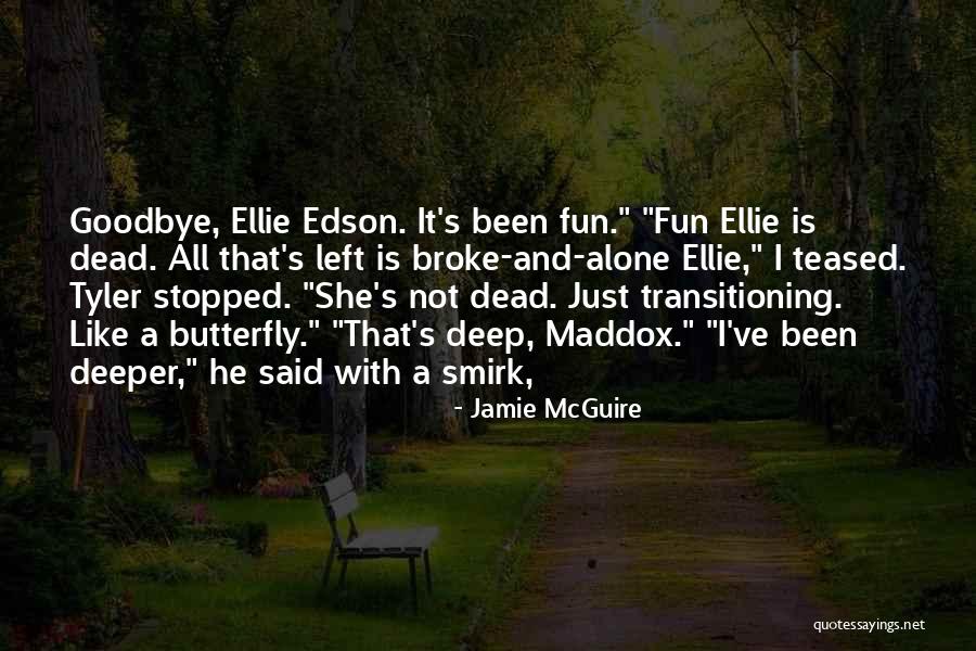 It's Not Goodbye Quotes By Jamie McGuire It's Not Goodbye Quotes By Jamie McGuire