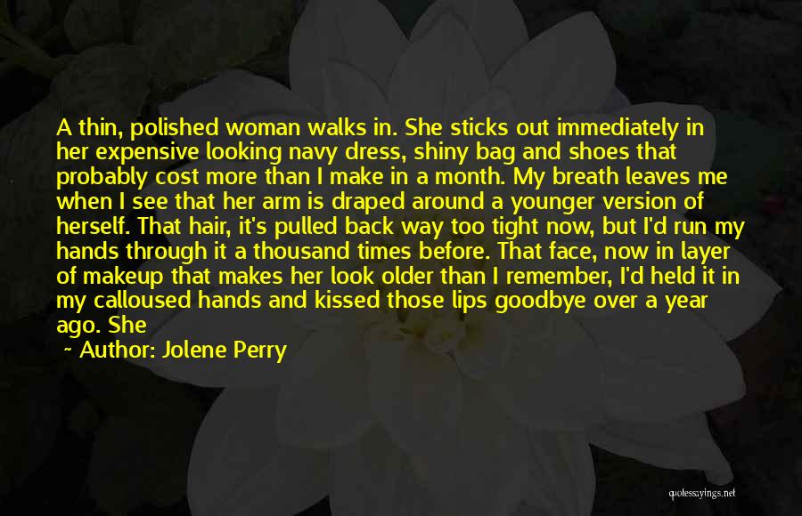 It's Not Goodbye Quotes By Jolene Perry