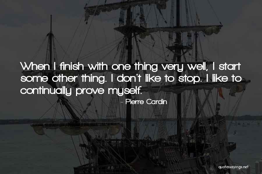 Its Not How You Start But How You Finish Quotes By Pierre Cardin Its Not How You Start But How You Finish Quotes By Pierre Cardin