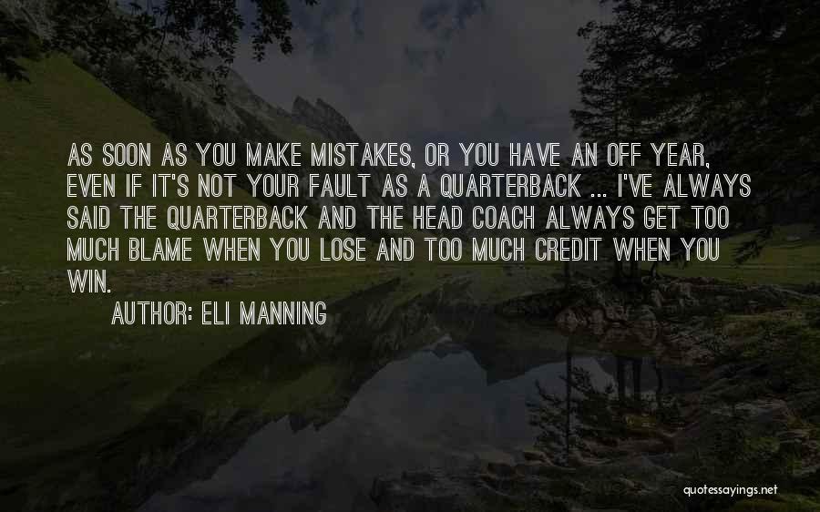 It's Not If You Win Lose Quotes By Eli Manning