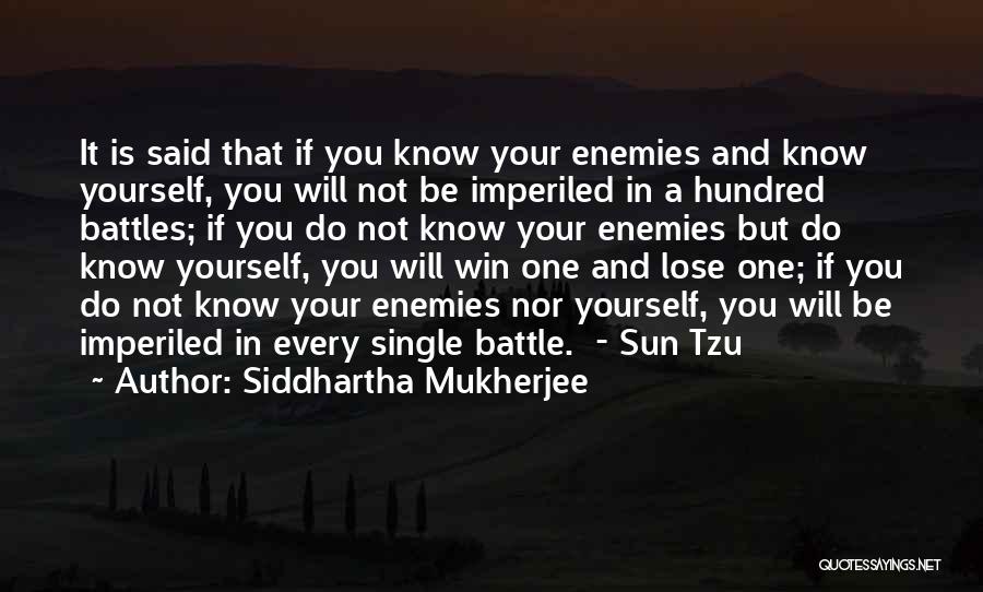 It's Not If You Win Lose Quotes By Siddhartha Mukherjee