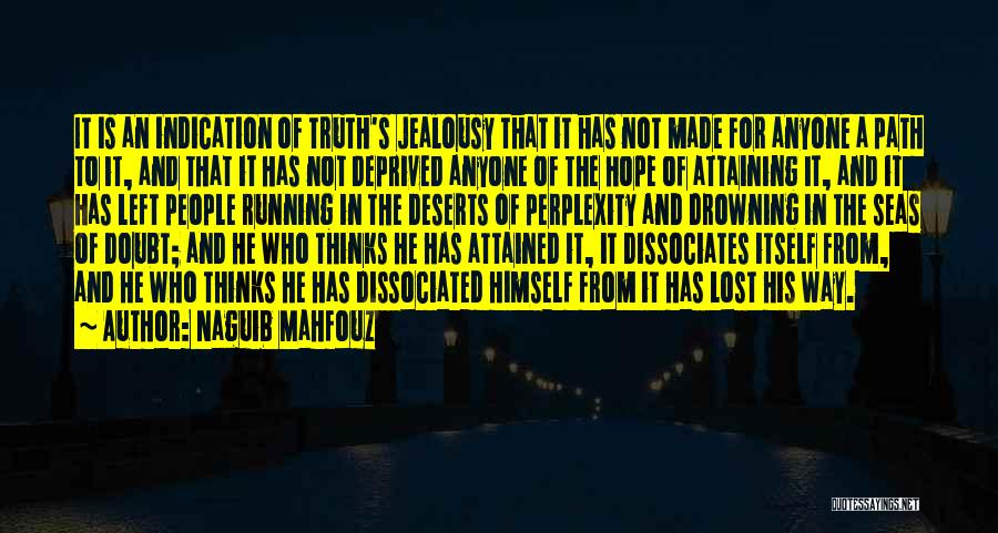 It's Not Jealousy Quotes By Naguib Mahfouz
