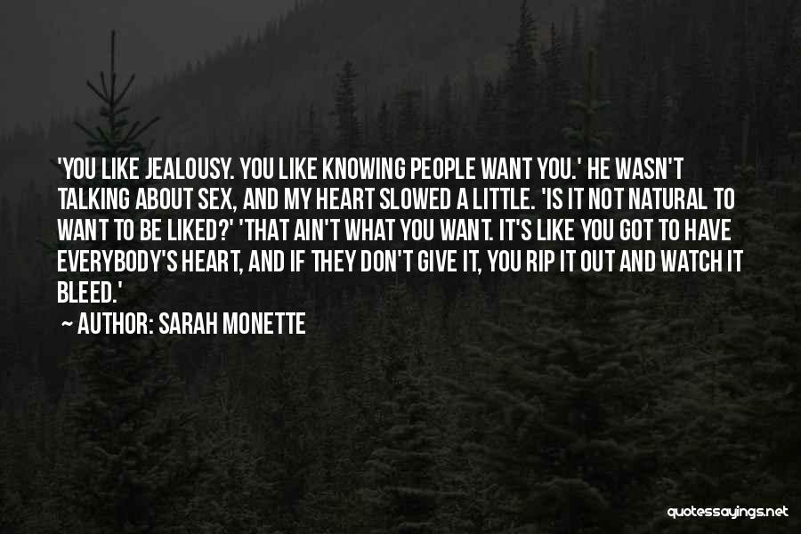 It's Not Jealousy Quotes By Sarah Monette