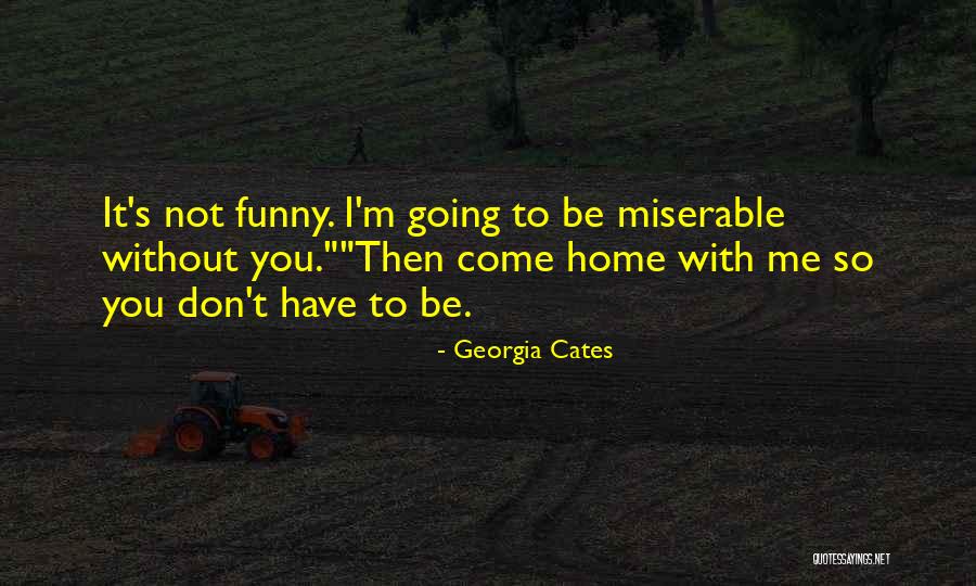 It's Not Me It's You Funny Quotes By Georgia Cates It's Not Me It's You Funny Quotes By Georgia Cates