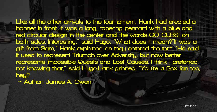 It's Not Over Sports Quotes By James A. Owen