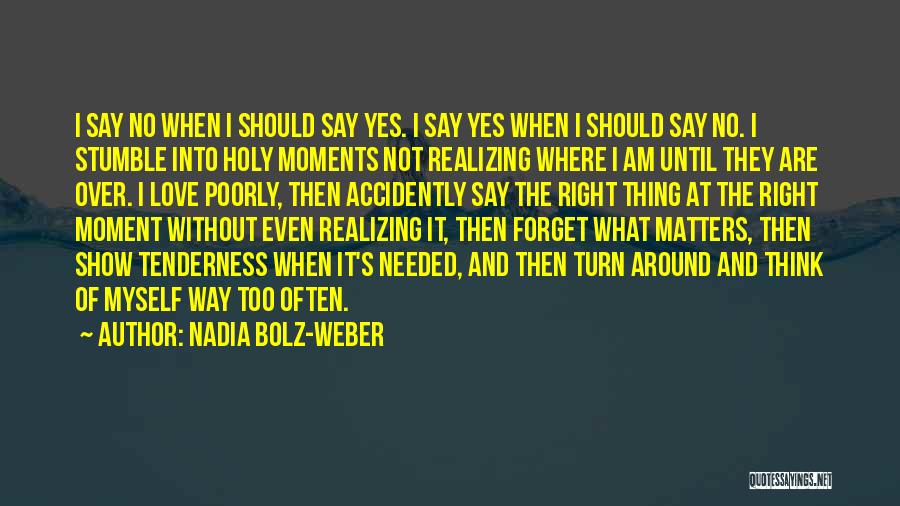 It's Not Over Until Quotes By Nadia Bolz-Weber