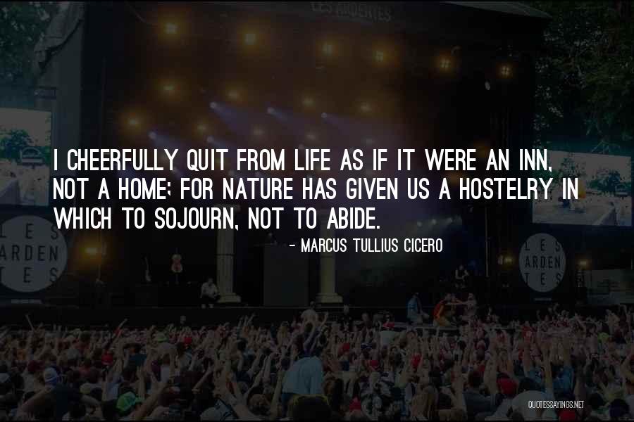 It's Not Quitting Quotes By Marcus Tullius Cicero