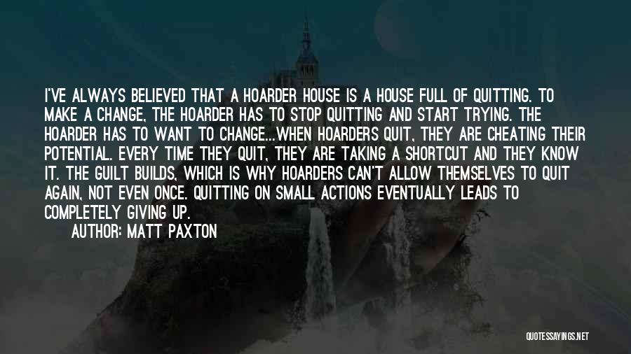 It's Not Quitting Quotes By Matt Paxton