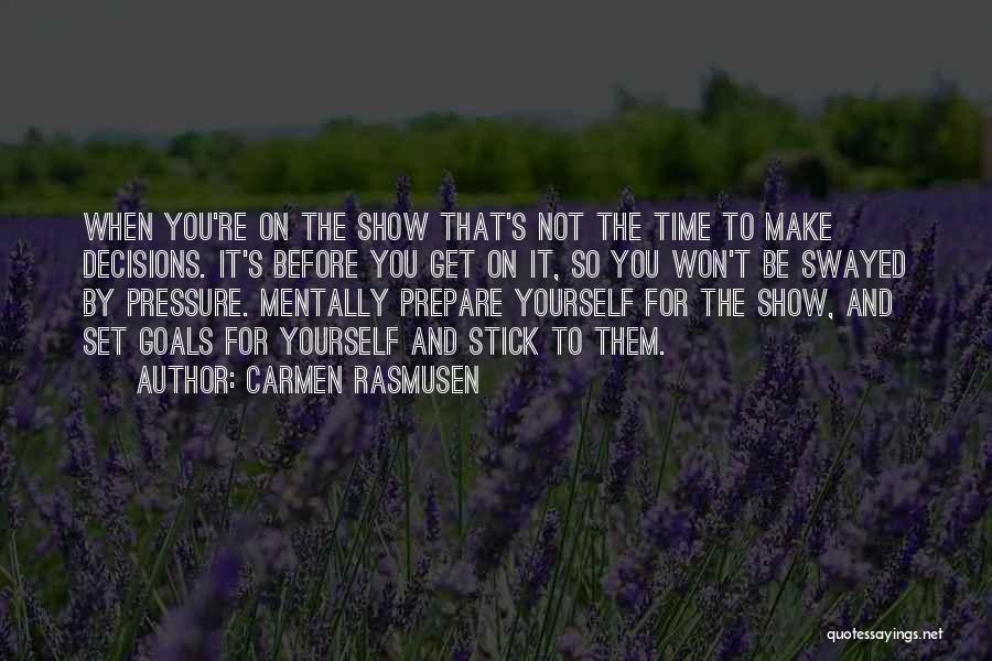 It's Not The Time Quotes By Carmen Rasmusen