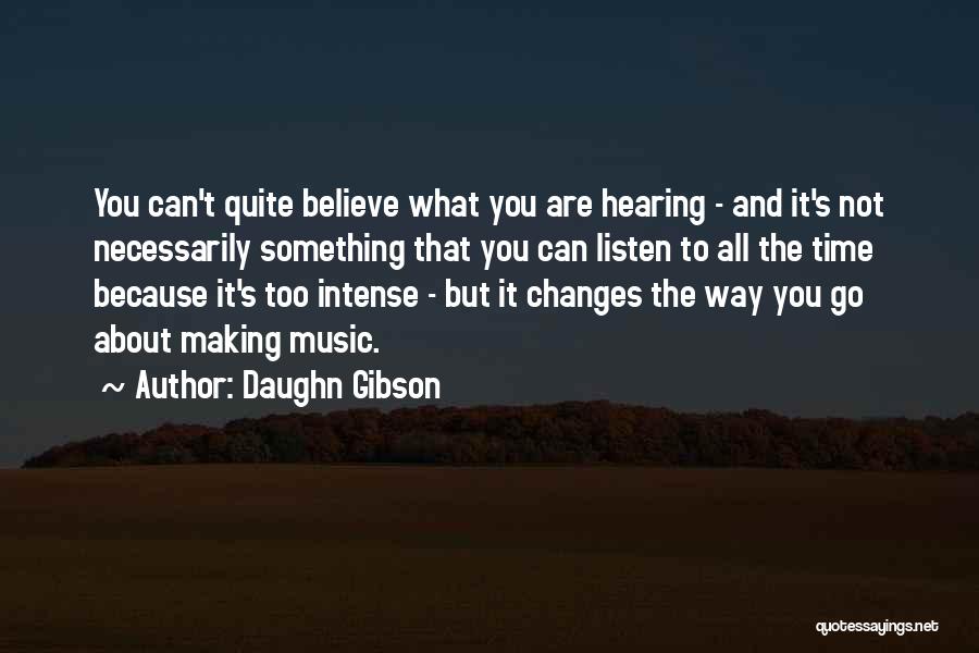 It's Not The Time Quotes By Daughn Gibson