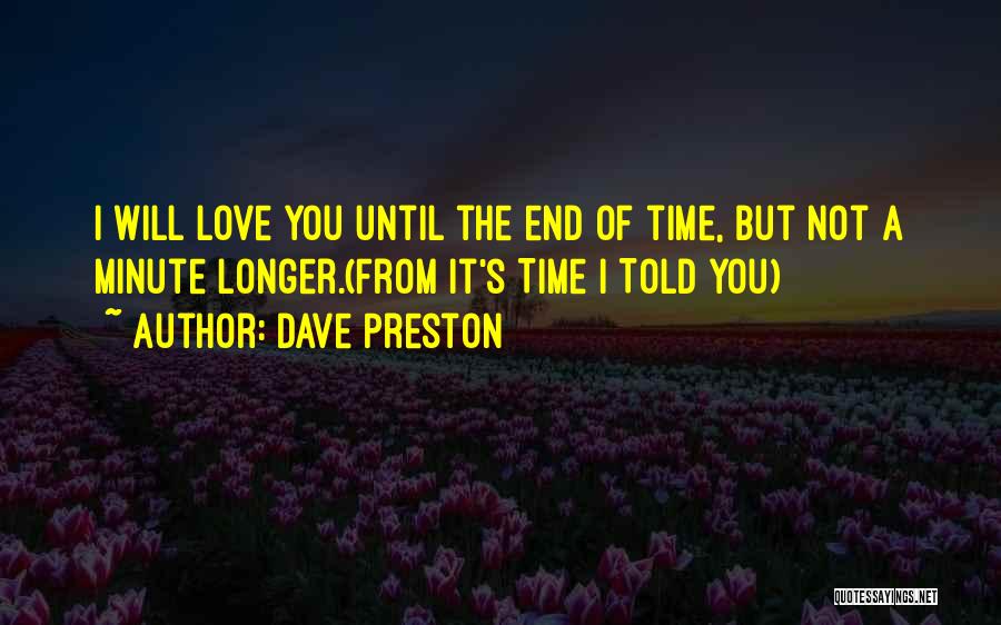 It's Not The Time Quotes By Dave Preston