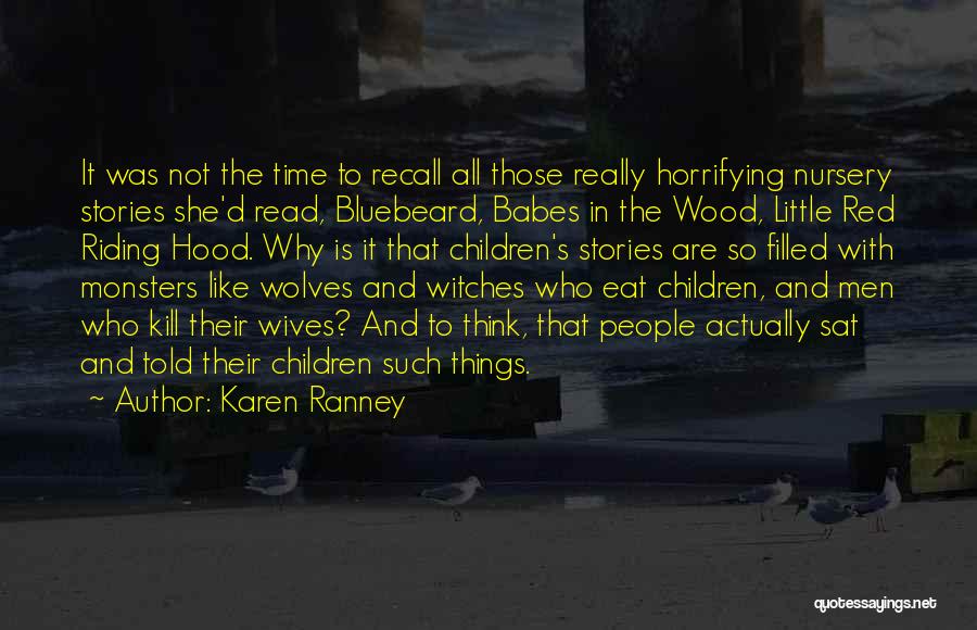 It's Not The Time Quotes By Karen Ranney