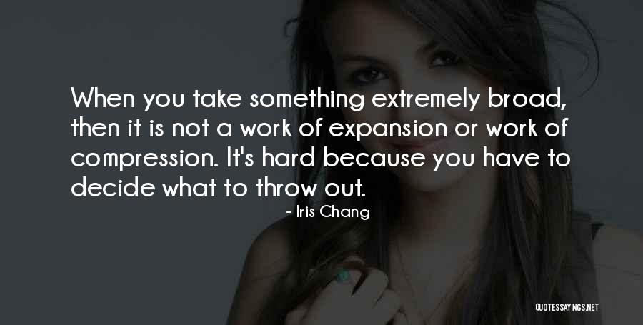 It's Not What You Have Quotes By Iris Chang