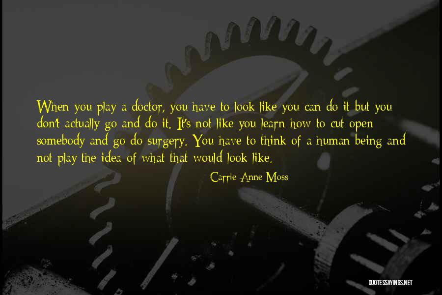 It's Not What You Look Like Quotes By Carrie-Anne Moss It's Not What You Look Like Quotes By Carrie-Anne Moss