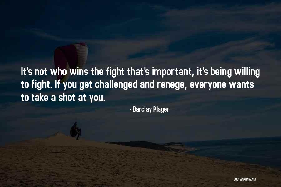 It's Not Winning Quotes By Barclay Plager