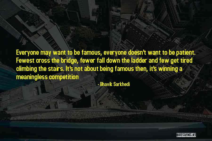 It's Not Winning Quotes By Bhavik Sarkhedi