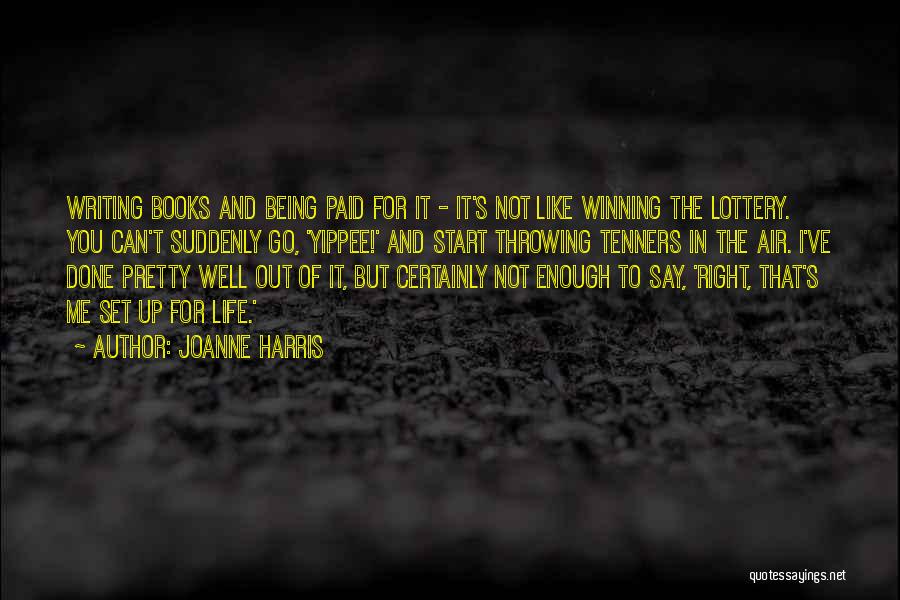 It's Not Winning Quotes By Joanne Harris