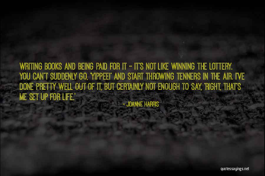 It's Not Winning Quotes By Joanne Harris