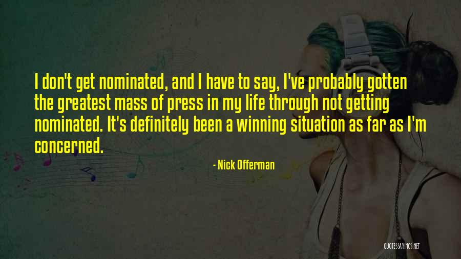 It's Not Winning Quotes By Nick Offerman