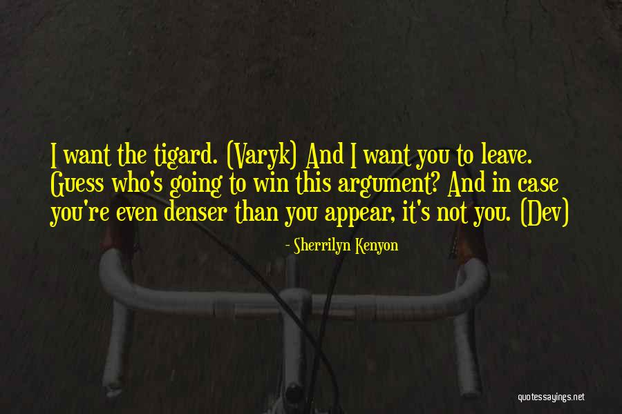 It's Not Winning Quotes By Sherrilyn Kenyon