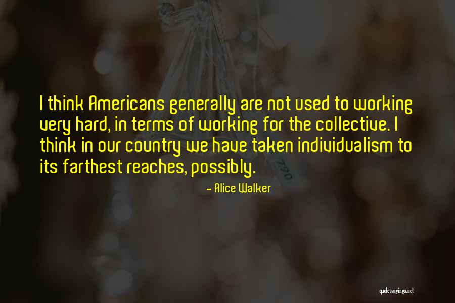 Its Not Working Quotes By Alice Walker Its Not Working Quotes By Alice Walker