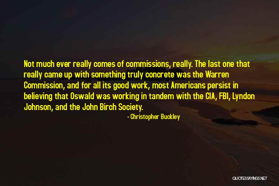 Its Not Working Quotes By Christopher Buckley Its Not Working Quotes By Christopher Buckley