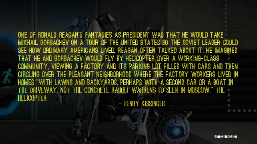 Its Not Working Quotes By Henry Kissinger