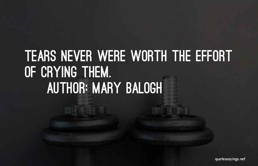 It's Not Worth Crying Over Quotes By Mary Balogh