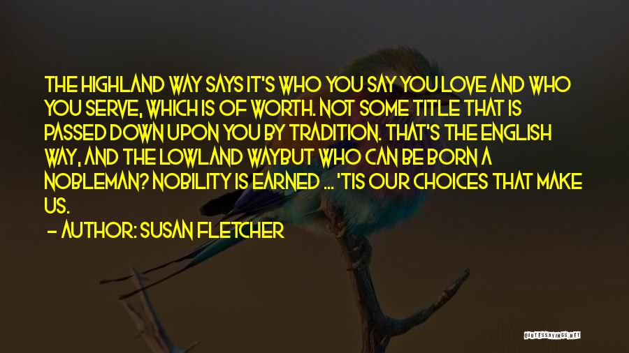 It's Not Worth It Love Quotes By Susan Fletcher